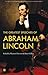 The Greatest Speeches of Abraham Lincoln by Maureen Harrison