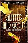 Glitter and Gold:...