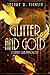 Glitter and Gold: A Canary Club Anthology