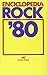 Enciclopedia rock anni '80 (Italian Edition)