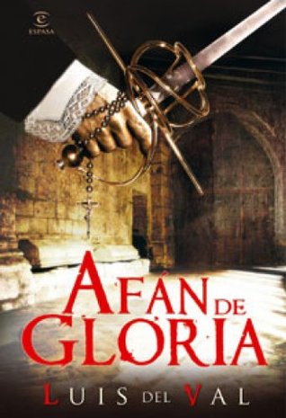 Portada de Afán de gloria, de Luis del Val