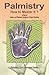 Palmistry How to Master?: A Gist of Indian and Western Systems of Hand Reading