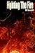 Fighting the Fire by M. Lovell