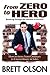 From Zero to Hero Breaking through the barriers to success: How to move from oridinary to extraordinary in sales