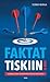 Faktat tiskiin! – Suomalais...