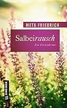 Salbeirausch: Der 2. Fall für Margreta Mai und Kommissar Jan Knutsen Salbeirausch: Der 2. Fall für Margreta Mai und Kommissar Jan Knutsen