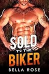 Sold to the Biker...