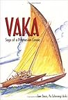 Vaka: Saga of a Polynesian canoe
