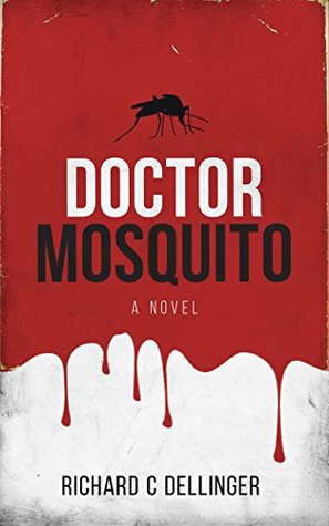 Doctor Mosquito: A Novel