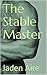 The Stable Master