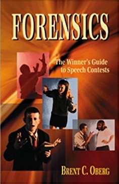 Forensics: The Winner's Guide to Speech Contests: The Winner's Guide to Speech Contests (Paperback)