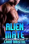 Alien Mate by Cara Bristol