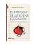 Maleducados. El fracaso de la buena eduacion by Norberto Siciliani