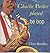 CONNECTED LITERACY, CHARLIE PARKER PLAYED BE BOP, READER