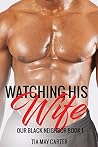 Watching His Wife...