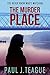 The Murder Place (Don't Tell Meg Trilogy, #2)