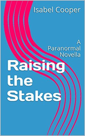 Raising the Stakes (Kindle Edition)