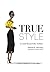 True Style: A Look Beyond the Surface