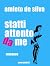 STATTI ATTENTO DA ME by Amleto De Silva STATTI ATTENTO DA ME by Amleto De Silva