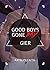 Good Boys Gone Bad – Gier (GBGB, Band 6) (German Edition)
