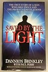 SAVED BY THE LIGHT by Dannion Brinkley