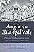Anglican Evangelicals: Protestant Secessions from the Via Media, c. 1800 - 1850