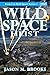 Wild Space: Heist (Wild Spa...