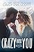 Crazy Over You (Love with Altitude, #2)
