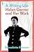 A Writing Life: Helen Garner and Her Work