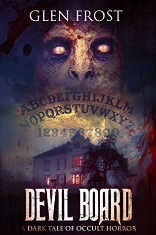 Devil Board: A Dark Tale of Occult Horror (Kindle Edition)