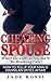 Cheating Spouse: When He Ca...