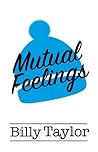 Mutual Feelings