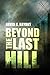 Beyond the Last Hill
