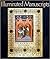 Illuminated Manuscripts: The Book Before Gutenberg (English and Italian Edition)