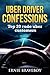 uber: driver confessions. top 20 rude uber passengers: { driving, ridesharing, lyft, pros and cons of ridesharing, driving for uber, uber driver,