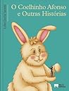 O Coelhinho Afonso e Outras Histórias