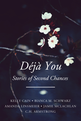 Déjà You: Stories of Second Chances