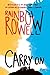Carry On by Rainbow Rowell Carry On by Rainbow Rowell