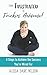 From Frustrated To Frickin' Awesome: 4 Steps to Achieve the Success You're Wired For
