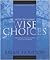 How to Make Wise Choices (The Maximised Life Series #4)
