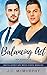 Balancing Act (South Jersey Gay Men's Choir, #6)