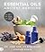 Essential Oils: Ancient Medicine, Hardcover Spiral-Bound Book