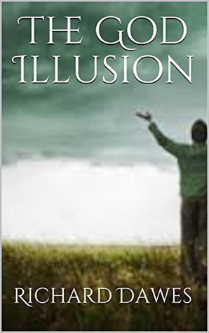 The God Illusion (Kindle Edition)