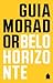 Guia Morador: Belo Horizonte