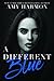 A Different Blue by Amy Harmon