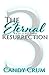 The Eternal Resurrection (The Eternal Series #3)