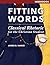 Fitting Words Workbook: Cla...