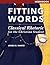 Fitting Words Workbook: Classical Rhetoric for the Christian Student