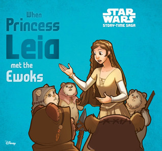 When Princess Leia Met the Ewoks (Star Wars Story-time Saga)