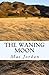 The Waning Moon